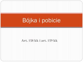 Bójka i pobicie