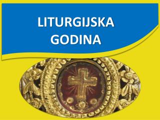 LITURGIJSKA GODINA