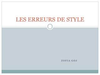 LES ERREURS DE STYLE