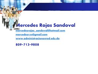 Mercedes Rojas Sandoval mercedesrojas_sandoval@hotmail mercedesr308@gmail