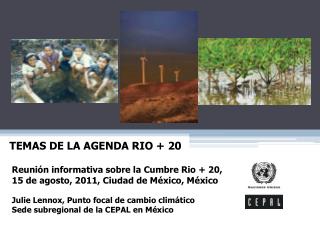 Reunión informativa sobre la Cumbre Rio + 20, 15 de agosto, 2011, Ciudad de México, México
