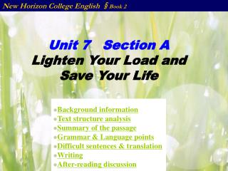 Unit 7 Section A Lighten Your Load and Save Your Life