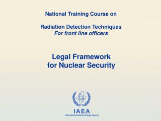 National Training Course on Radiation Detection Techniques For front line officers