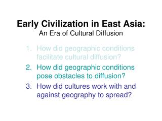 Early Civilization in East Asia: An Era of Cultural Diffusion