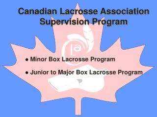 Minor Box Lacrosse Program Junior to Major Box Lacrosse Program