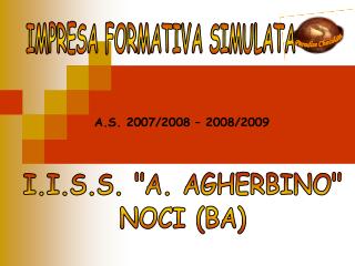 I.I.S.S. &quot;A. AGHERBINO&quot; NOCI (BA)