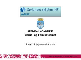 1. og 2. linjetjeneste i Arendal