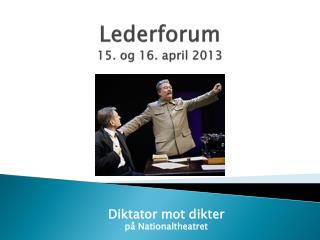 Lederforum 15. og 16. april 2013