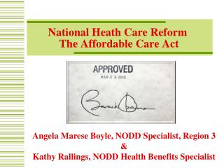 National Heath Care Reform The Affordable Care Act