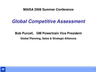 MAISA 2008 Summer Conference Global Competitive Assessment