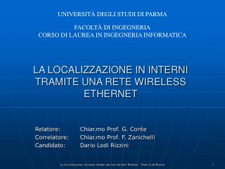 LA LOCALIZZAZIONE IN INTERNI TRAMITE UNA RETE WIRELESS ETHERNET