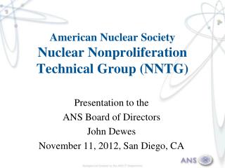 American Nuclear Society Nuclear Nonproliferation Technical Group (NNTG)