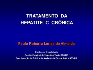 TRATAMENTO DA HEPATITE C CRÔNICA