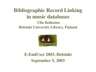 E-EndUser 2003, Helsinki September 5, 2003