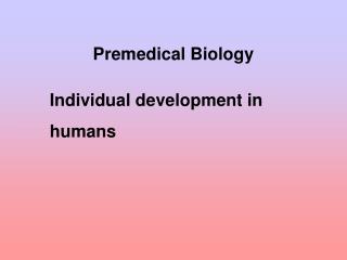 Premedical Biology