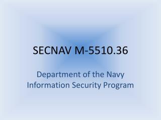 SECNAV M-5510.36