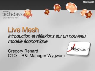 Live Mesh introduction et réflexions sur un nouveau modèle économique