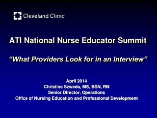 ATI National Nurse Educator Summit “What Providers Look for in an Interview”
