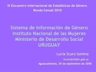 IX Encuentro Internacional de Estadísticas de Género. Ronda Censal 2010