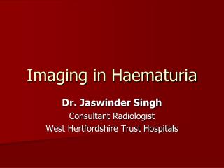 Imaging in Haematuria