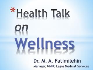 Health Talk on Wellness