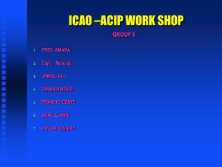 ICAO –ACIP WORK SHOP