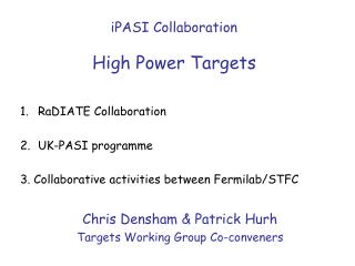 iPASI Collaboration High Power Targets