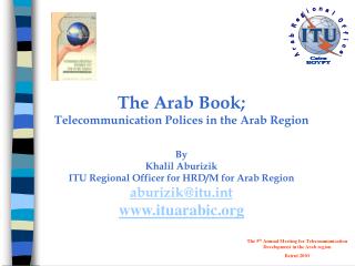 The Arab Book; Telecommunication Polices in the Arab Region By Khalil Aburizik