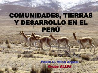 COMUNIDADES, TIERRAS Y DESARROLLO EN EL PERÚ