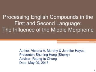 Author: Victoria A. Murphy &amp; Jennifer Hayes Presenter: Shu-ling Hung (Sherry)