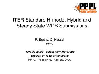 ITER Standard H-mode, Hybrid and Steady State WDB Submissions