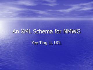 An XML Schema for NMWG