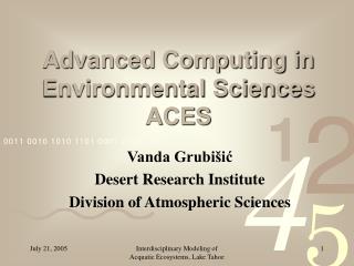 Advanced Computing in Environmental Sciences ACES