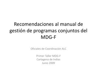 Recomendaciones al manual de gestión de programas conjuntos del MDG-F
