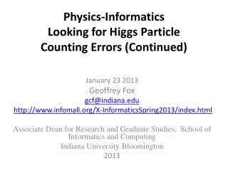 Physics-Informatics Looking for Higgs Particle Counting Errors (Continued)