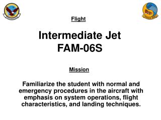 Intermediate Jet FAM-06S