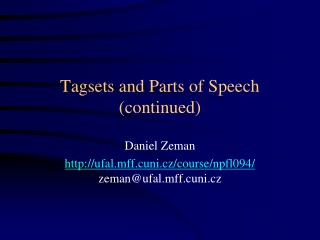 Tagsets and Parts of Speech (continued)