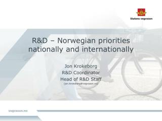 R&amp;D – Norwegian priorities nationally and internationally