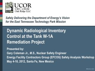 Safely Delivering the Department of Energy’s Vision for the East Tennessee Technology Park Mission