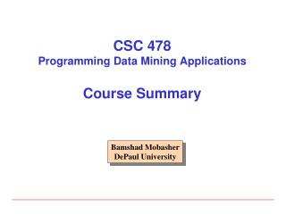 CSC 478 Programming Data Mining Applications Course Summary