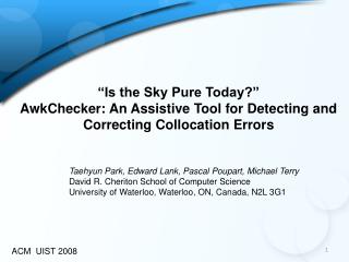 “Is the Sky Pure Today?” AwkChecker: An Assistive Tool for Detecting and