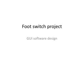 Foot switch project