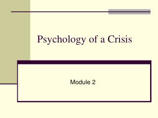 Psychology of a Crisis