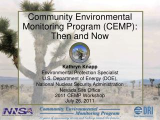 Community Environmental Monitoring Program (CEMP): Then and Now