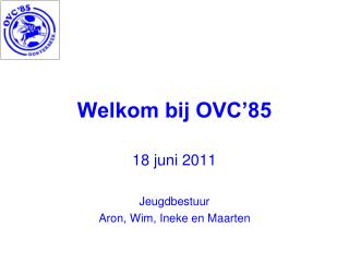 Welkom bij OVC’85