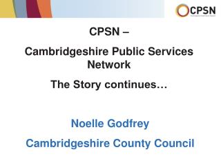 CPSN – Cambridgeshire Public Services Network The Story continues…