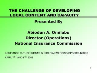 THE CHALLENGE OF DEVELOPING LOCAL CONTENT AND CAPACITY