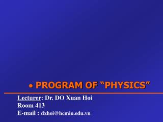  PROGRAM OF “PHYSICS”