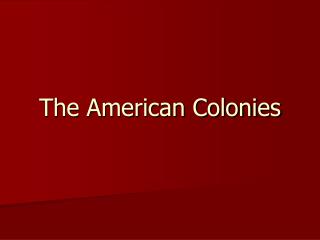 The American Colonies