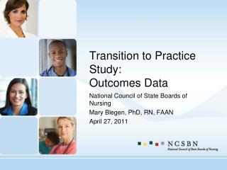 Transition to Practice Study: Outcomes Data